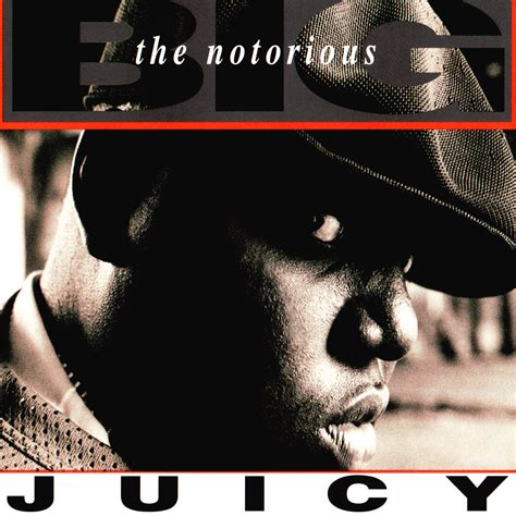 The Notorious B.I.G. – Juicy Lyrics